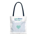 Love Where You Live Tote Bag - Eco-Friendly for Everyday Adventures