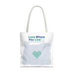 Love Where You Live Tote Bag - Eco-Friendly for Everyday Adventures