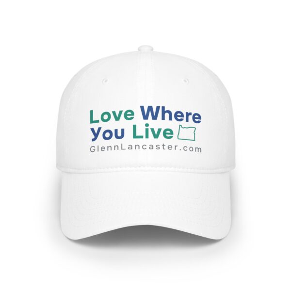 Love Where You Live Baseball Cap - Stylish Low Profile Hat for Community Pride