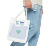 Love Where You Live Tote Bag - Eco-Friendly for Everyday Adventures